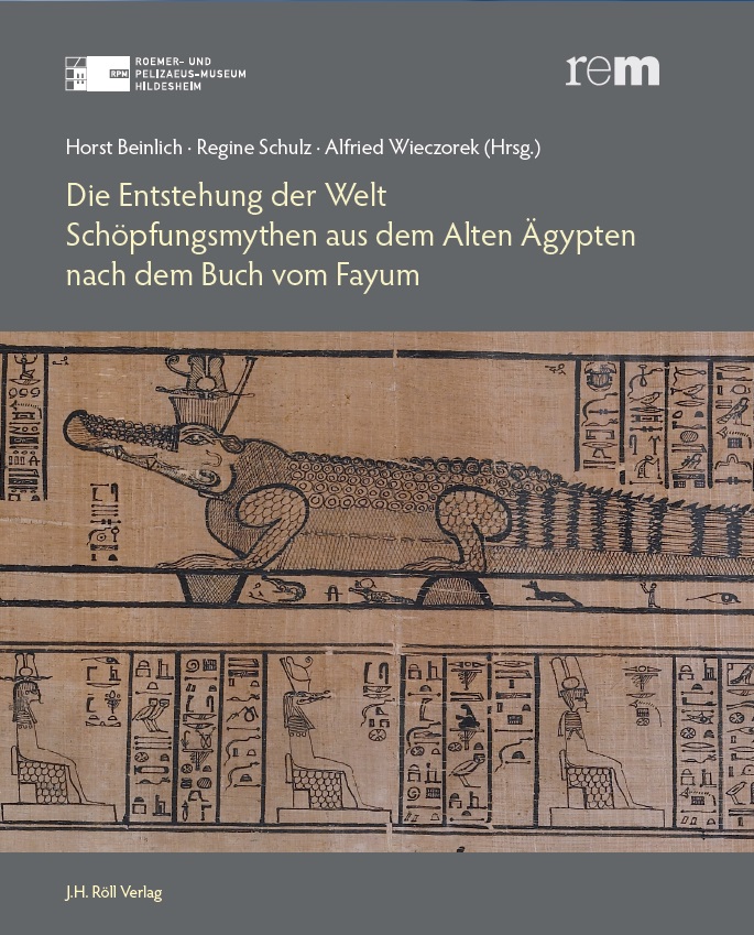 Die Entstehung der Welt. Ägyptens letzter Schöpfungsmythos - Ernst von